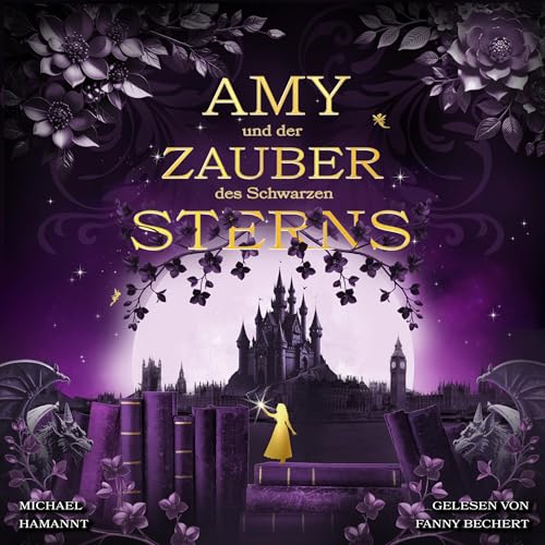 Hörbuch "Amy und der Zauber des Schwarzen Sterns", gelesen von Fanny Bechert