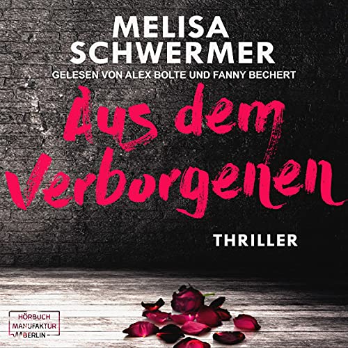 Hörbuch "Aus dem Verborgenen", gelesen von Fanny Bechert und Alex Bolte