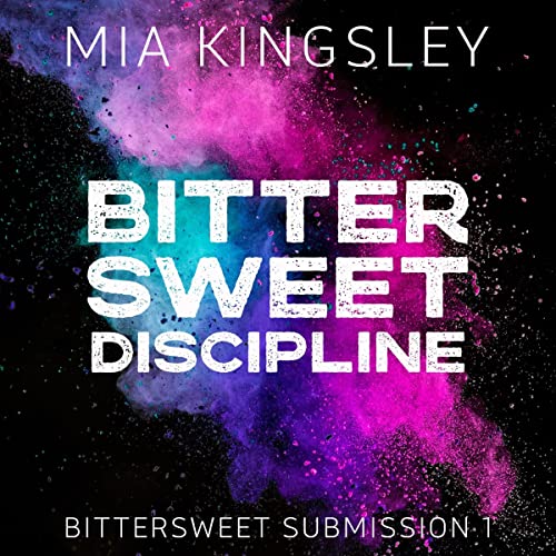 Hörbuch "Bittersweet Submission", gelesen von Fanny Bechert und Daryal Dickinson
