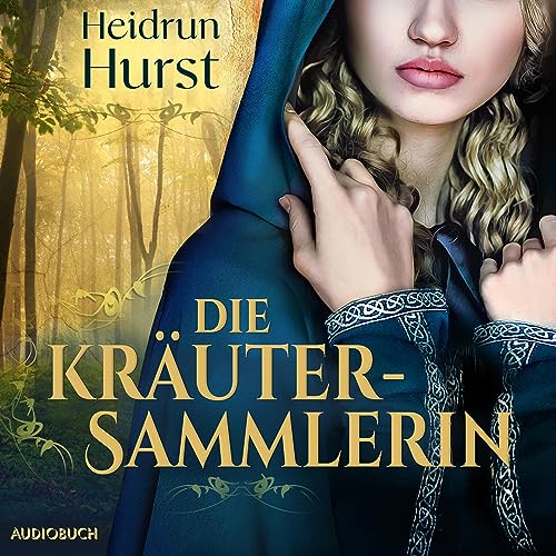 Hörbuch "Die Kräutersammlerin", gelesen von Fanny Bechert