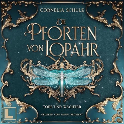Hörbuch "Die Pforten von Lopahr", gelesen von Fanny Bechert