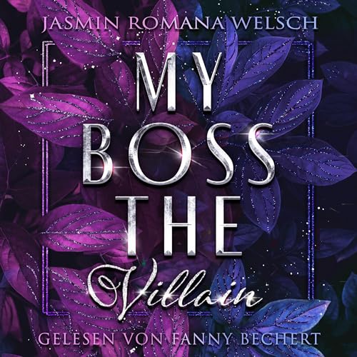 Hörbuch "My BOSS the Villain", gelesen von Fanny Bechert
