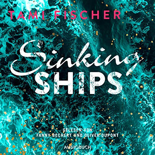 Hörbuch "Sinking Ships", gelesen von Fanny Bechert und Oliver Dupont