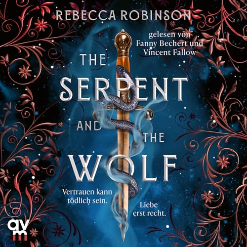 Hörbuch "The Serpent and the Wolf", gelesen von Fanny Bechert und Vincent Fallow